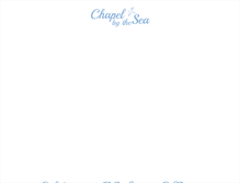 Tablet Screenshot of chapelbythesea.biz